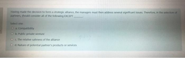 Having made the decision to form a strategic