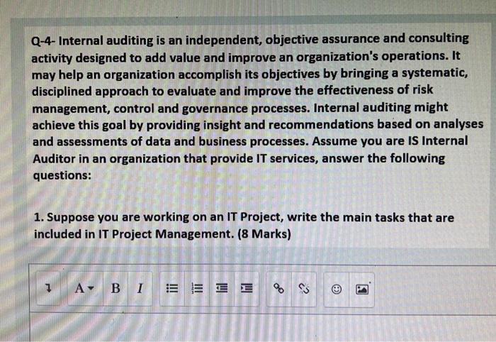 please urgent !! Q-4- Internal auditing is an