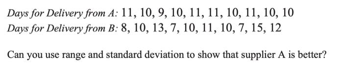 2 Days for Delivery from A: 11, 10, 9, 10, 11,