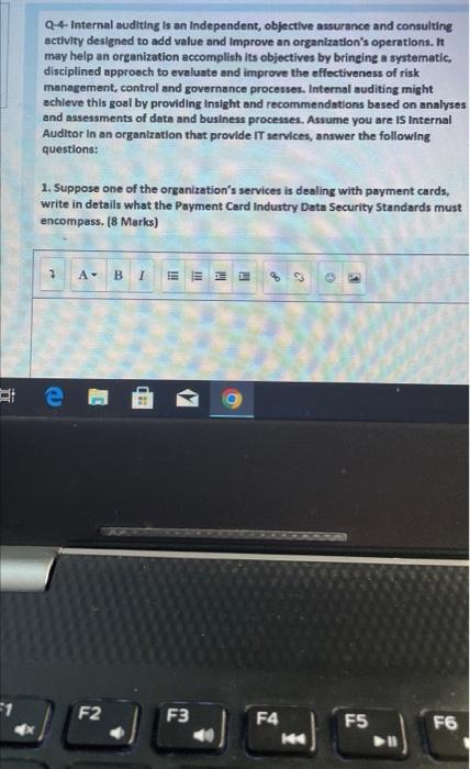 Q-4- Internal auditing is an independent,