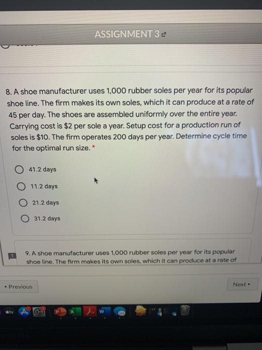 ASSIGNMENT 32 8. A shoe manufacturer uses 1,000