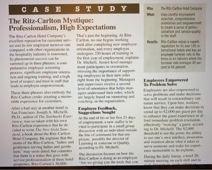 The Ritz-Carlton Hotel Company was the first