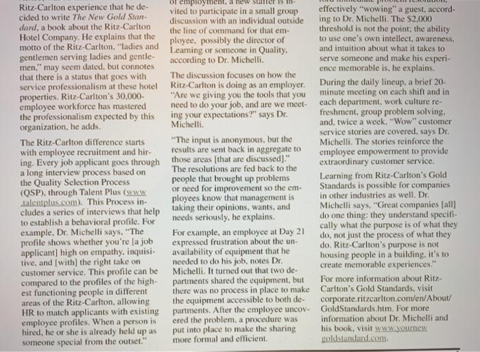 The Ritz-Carlton Hotel Company was the first