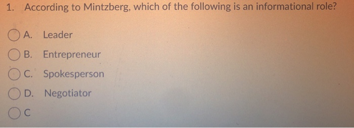 1. According to Mintzberg, which of the following