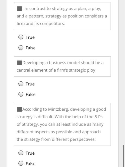 . In contrast to strategy as a plan, a ploy, and