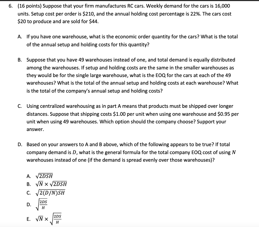 6. (16 points) Suppose that your firm