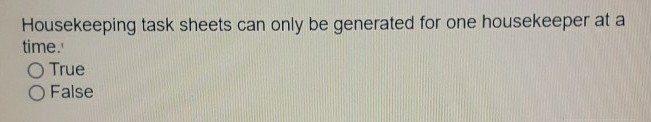 Housekeeping task sheets can only be generated