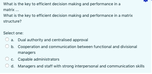 What is the key to efficient decision making and