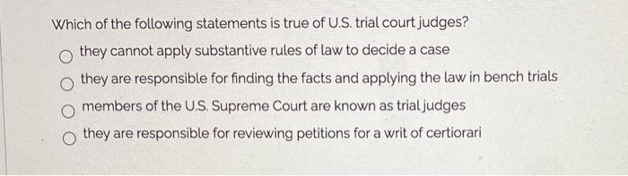 Which statement is true? o Only Supreme Court