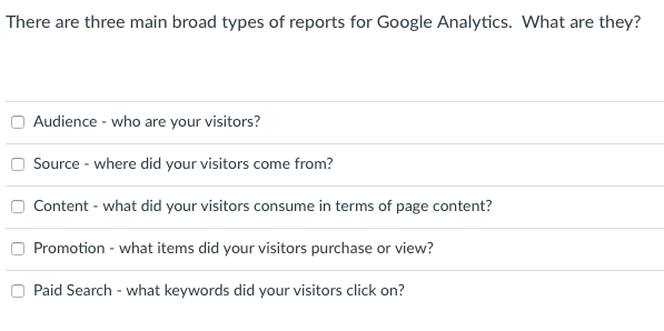 There are three main broad types of reports for