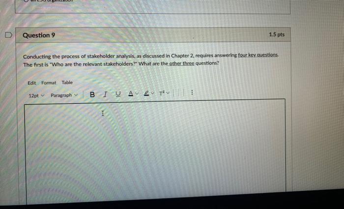 Question 9 1.5 pts Conducting the process of