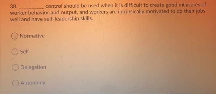 38. control should be used when it is difficult