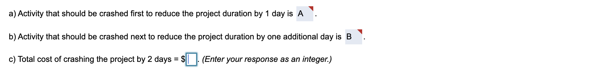 Please answer A, B, C. Thank you. Three