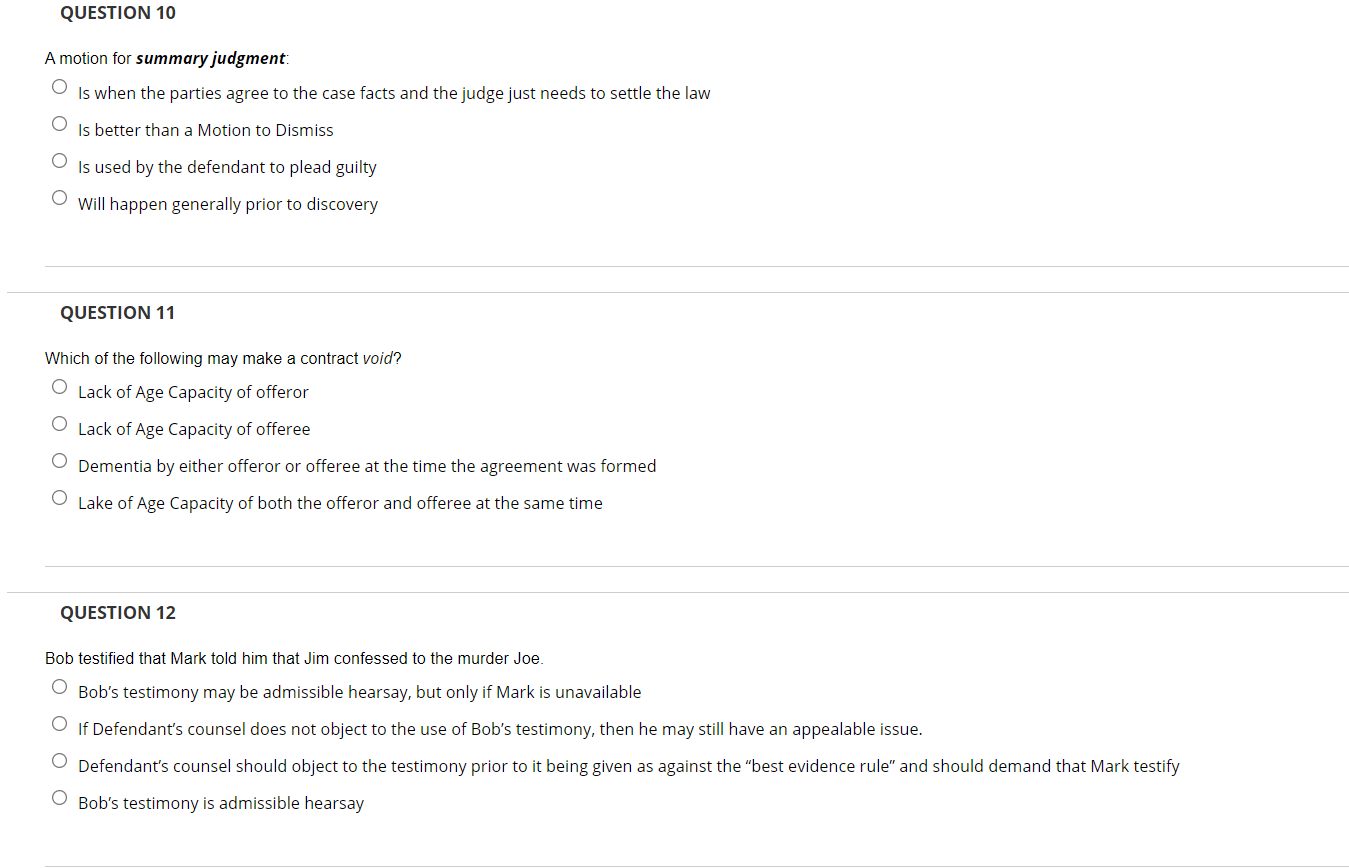 QUESTION 10 A motion for summary judgment: Is