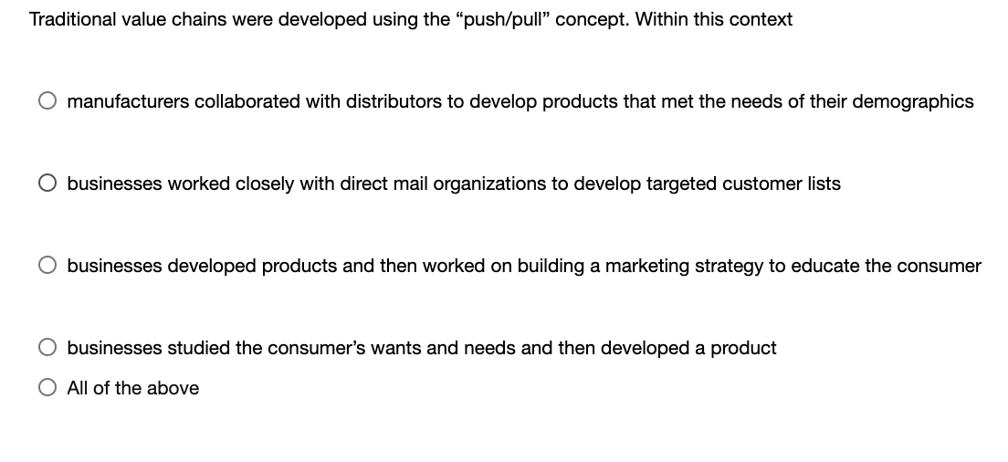 Traditional value chains were developed using the