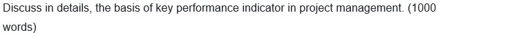 Discuss in details, the basis of key performance