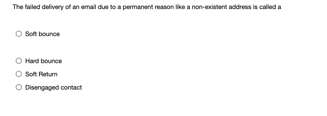 The failed delivery of an email due to a