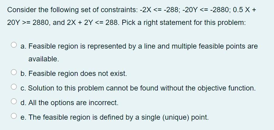 Consider the following set of constraints: -2X