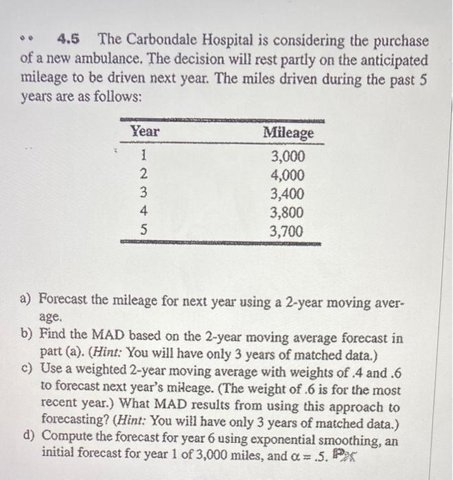 4.5 The Carbondale Hospital is considering the