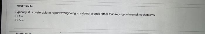 QUESTION 14 Typically, it is preferable to report