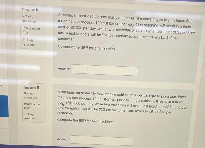 Question 5 Not yet answered Points out of 0.72 A