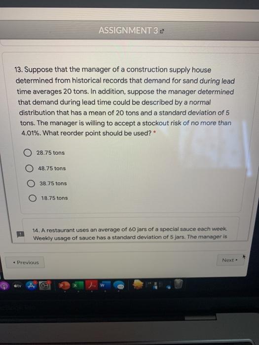 ASSIGNMENT 32 13. Suppose that the manager of a