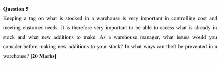 Question 5 Keeping a tag on what is stocked in a