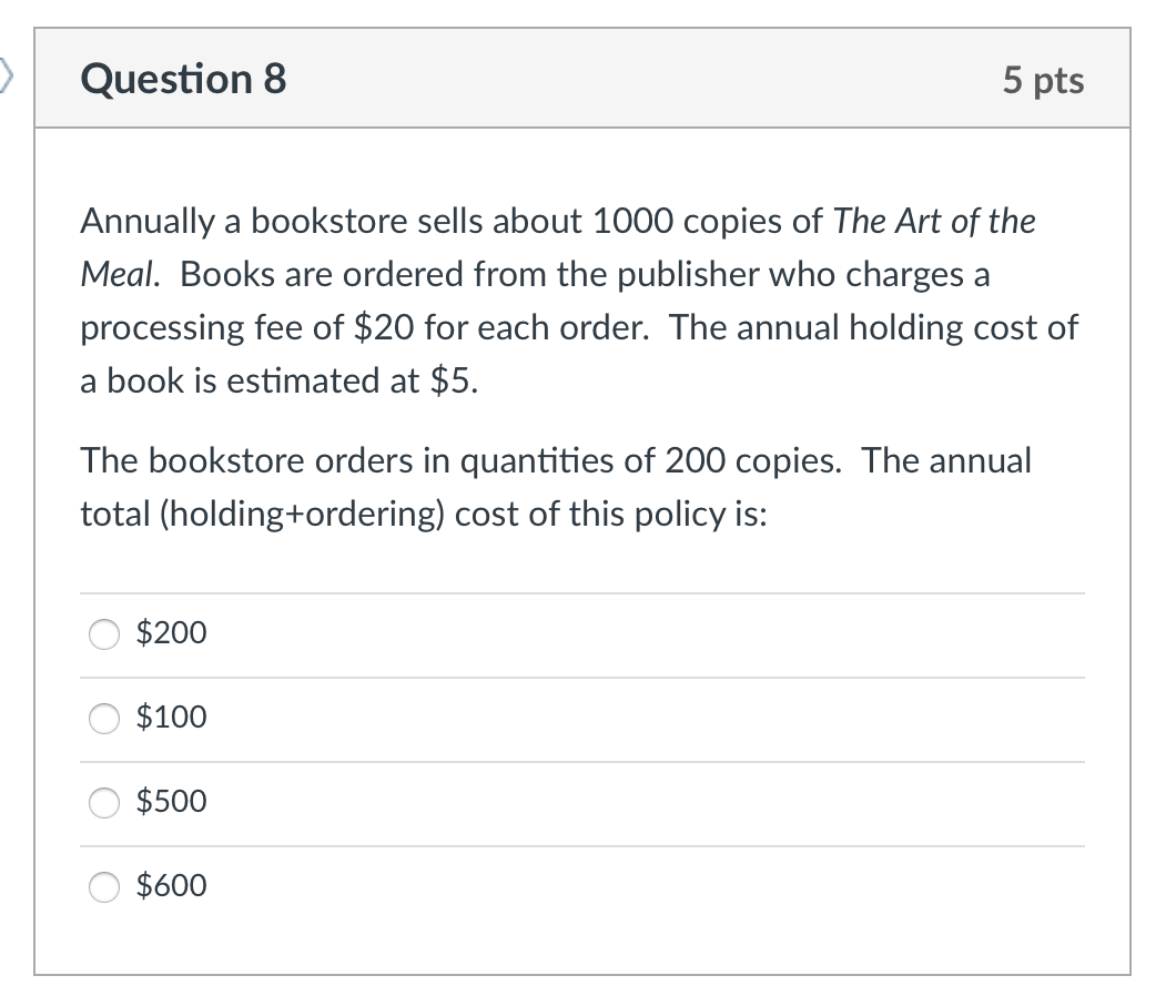 Question 8 5 pts Annually a bookstore sells about