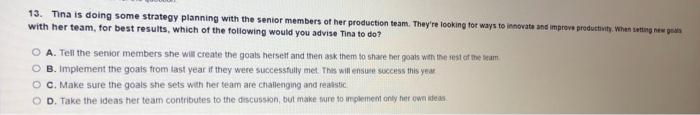 13. Tina is doing some strategy planning with the