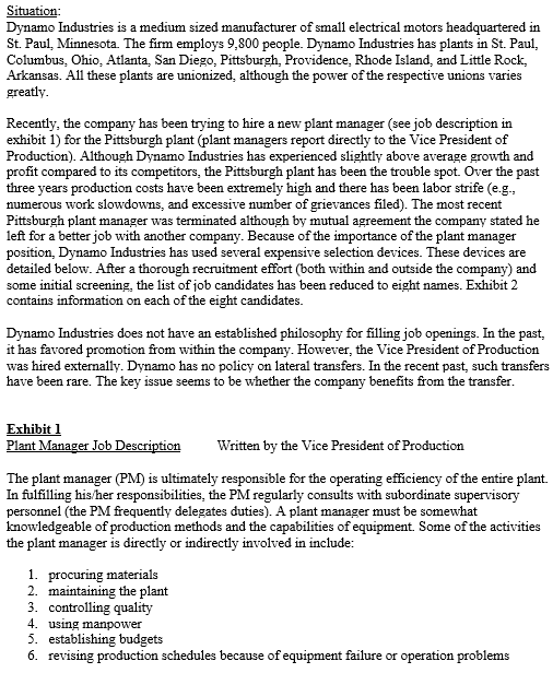 Situation: Dynamo Industries is a medium sized