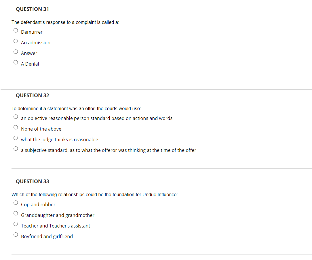 QUESTION 31 The defendant's response to a