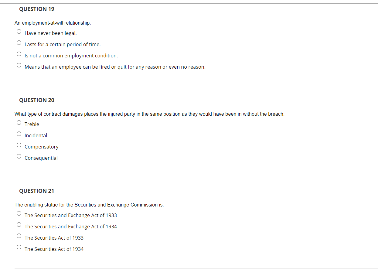 QUESTION 19 An employment-at-will relationship: