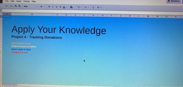 Download the attached Excel Worksheet and use it