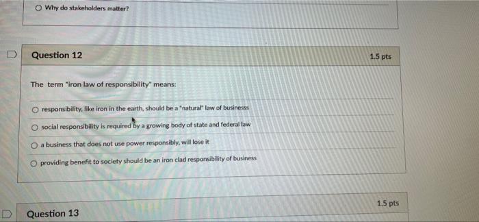 Why do stakeholders matter? Question 12 1.5 pts