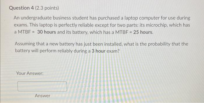 Question 4 (2.3 points) An undergraduate business
