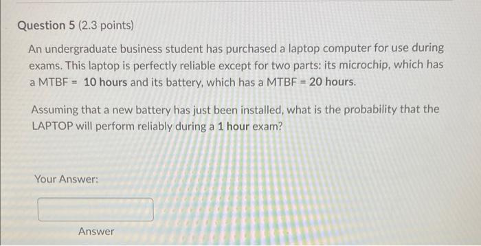 Question 4 (2.3 points) An undergraduate business