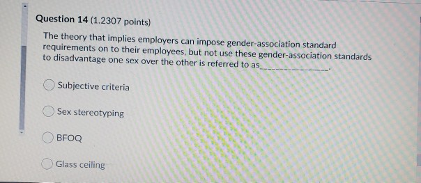 Question 14 (1.2307 points) The theory that