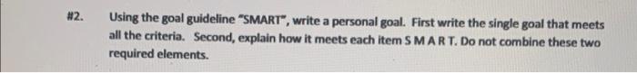 #2. Using the goal guideline "SMART", write a