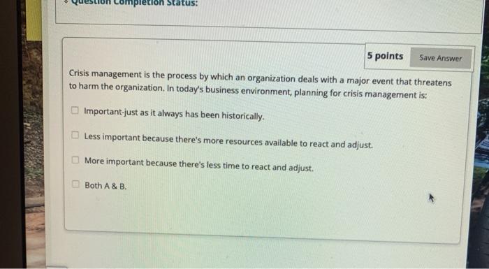 etion Status: 5 points Save Answer Crisis