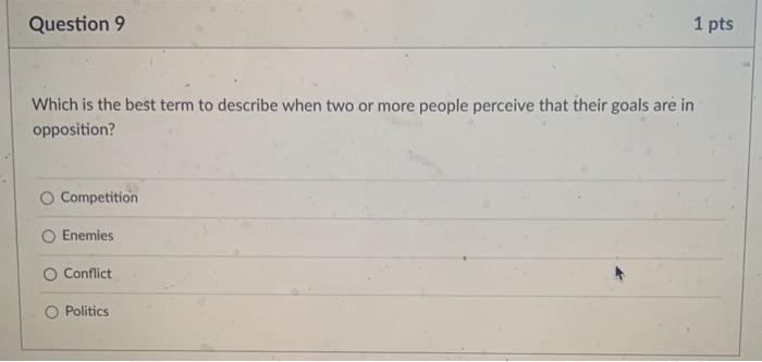 Question 9 Which is the best term to describe