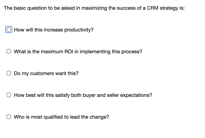 The basic question to be asked in maximizing the