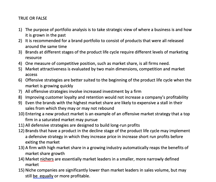TRUE OR FALSE 1) The purpose of portfolio