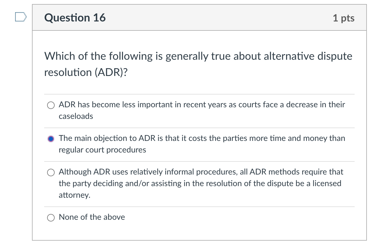 Question 16 1 pts Which of the following is