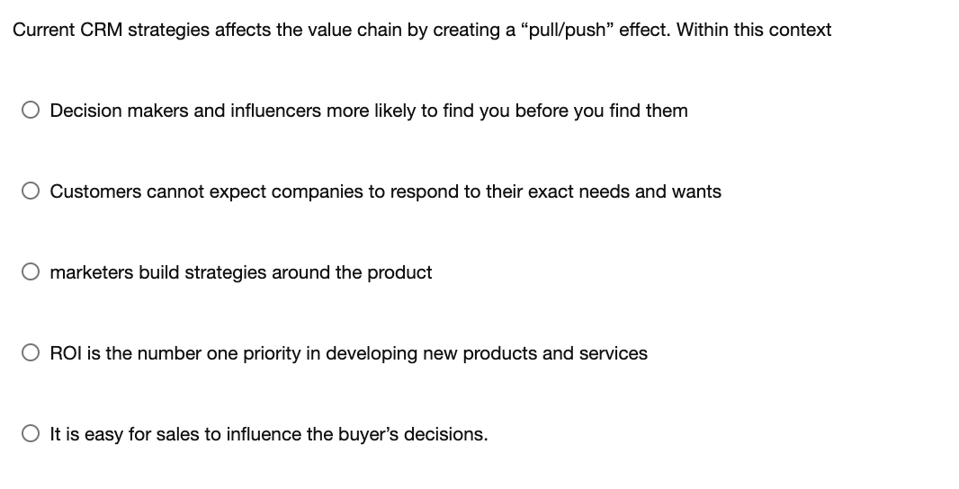 Current CRM strategies affects the value chain by