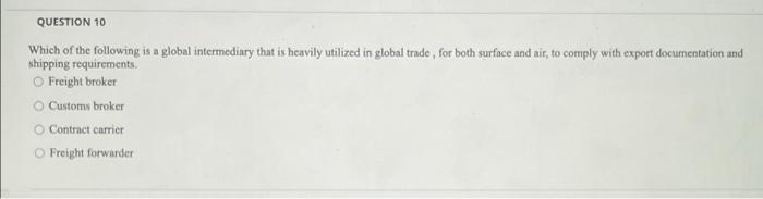 only answers no explanation QUESTION 5 The most