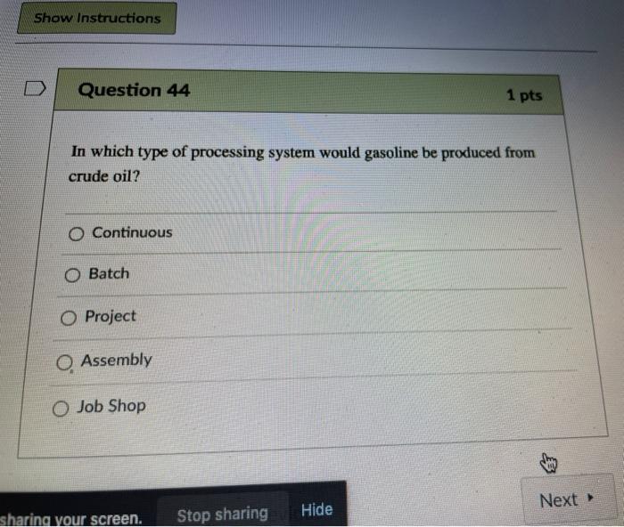 Show Instructions Question 44 1 pts In which type