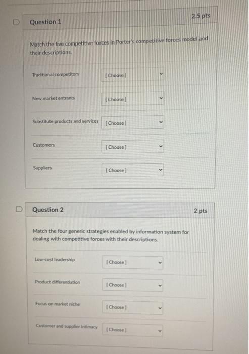 2.5 pts Question 1 Match the five competitive