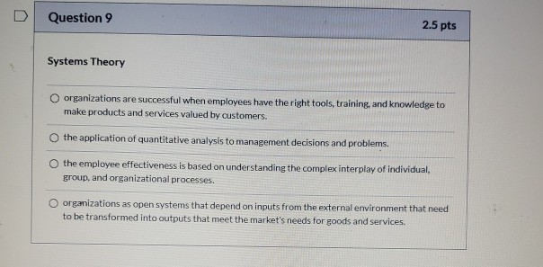 U Question 9 2.5 pts Systems Theory O