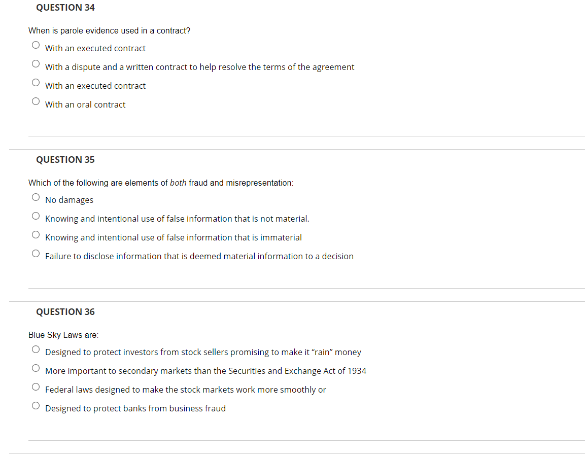 QUESTION 34 When is parole evidence used in a