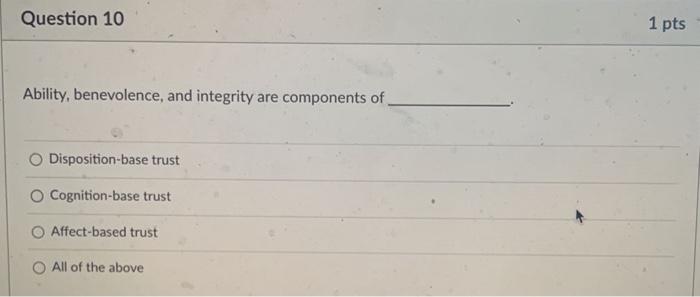 Question 10 Ability, benevolence, and integrity